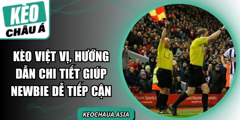 Kèo Việt Vị